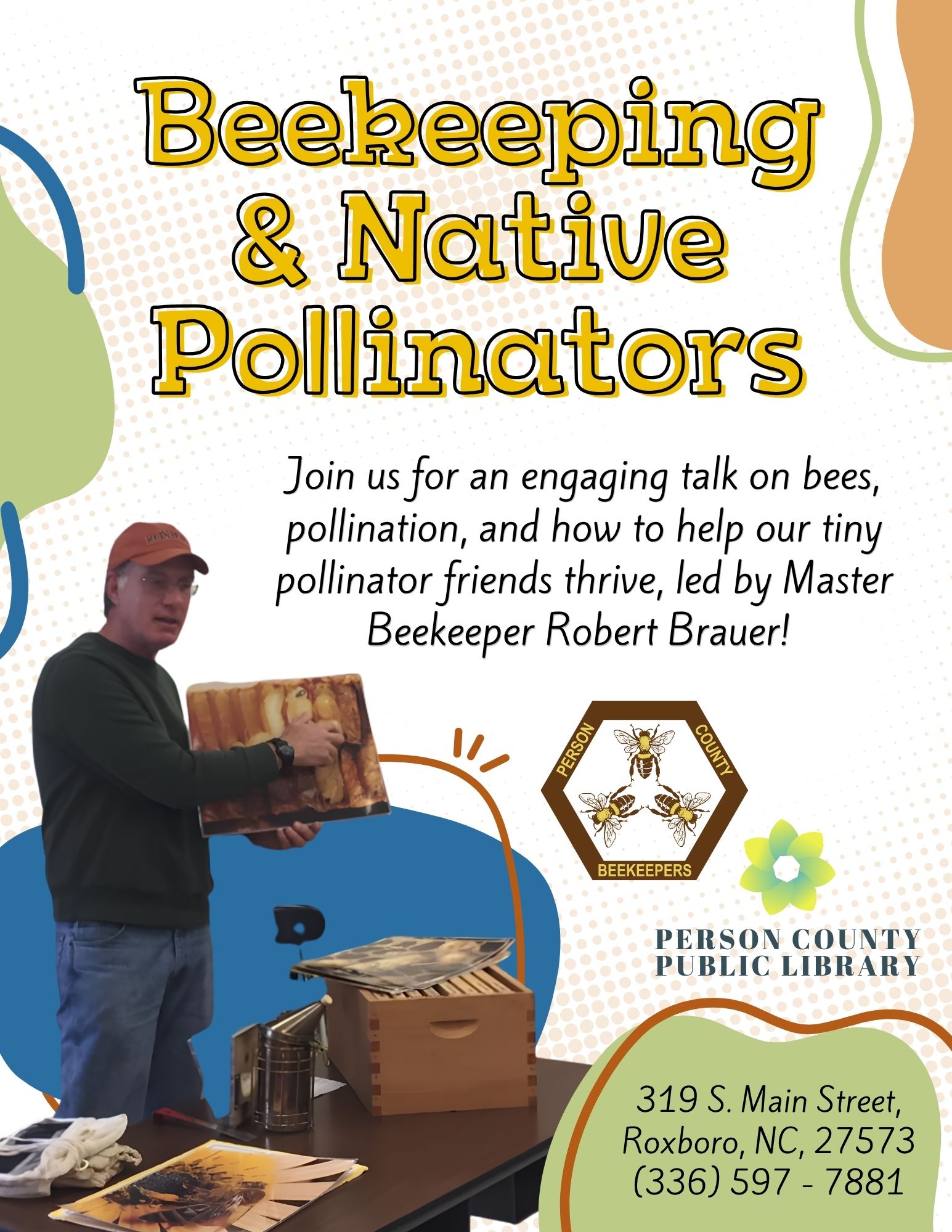 Learn about beekeeping and native pollinators at the Person County Public Library on June 19 at 3:45 p.m.
