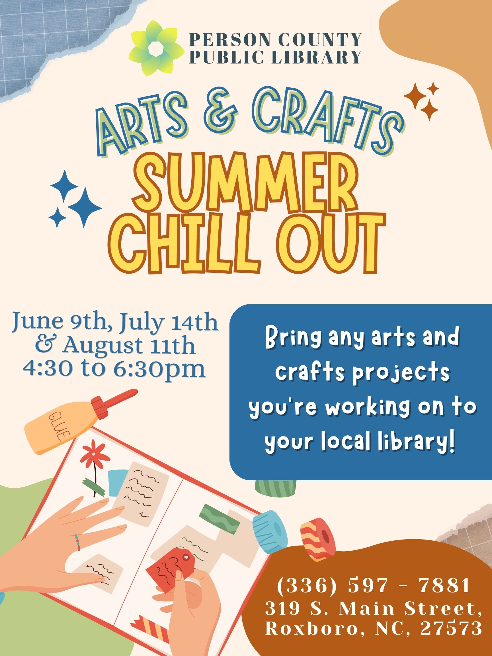 Arts and Crafts Summer Chill Out Tuesday, July 14 at 4:30 p.m. at the Person County Public Library